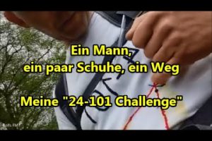 Rolf’s 24-101 Challenge – Ein Mann, ein paar Schuhe, ein Weg
