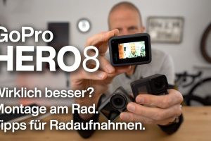 GoPro Hero 8: Lohnt Update vs. DJI Osmo Action & Hero 7 für Radfahrer? + Montage- & Bedienungstipps