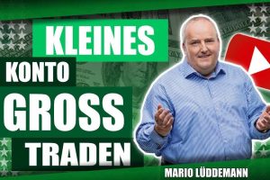 Kleines Konto groß traden