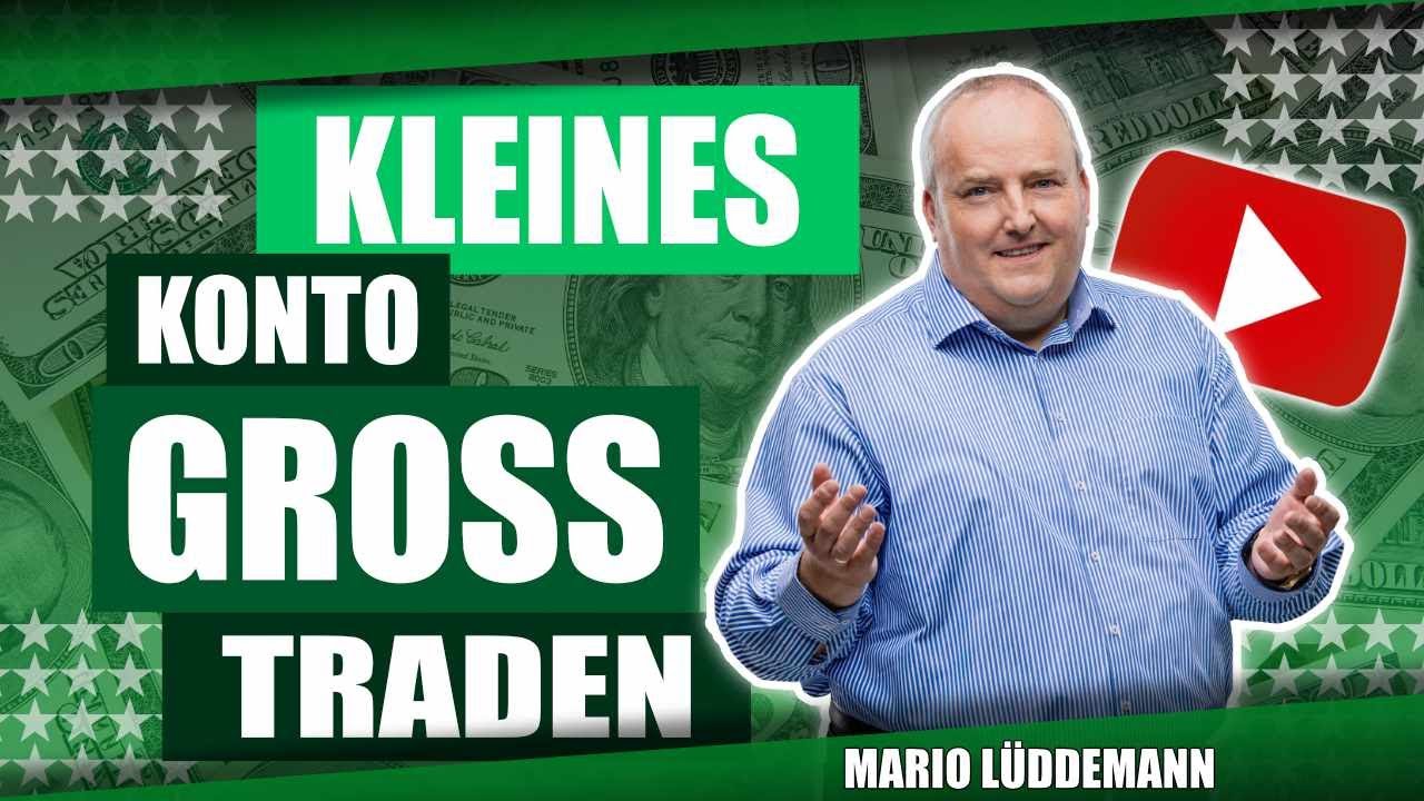 Kleines Konto groß traden