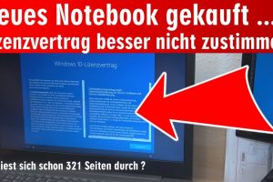 Neues Notebook gekauft ❓ Lizenzvertrag besser nicht zustimmen