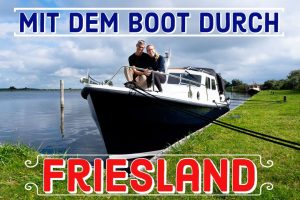 Mit dem Boot durch Friesland – NL