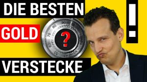 Verstecke für Gold, Silber & ...