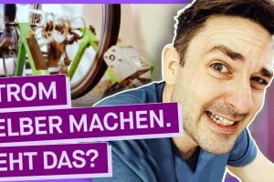 Strom selber machen – geht das ?