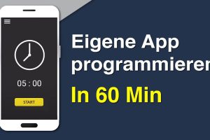App programmieren in 60 Minuten | Tutorial für Anfänger