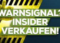Achtung: Insider verkaufen Ihre Aktien!