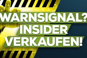 Achtung: Insider verkaufen Ihre Aktien!