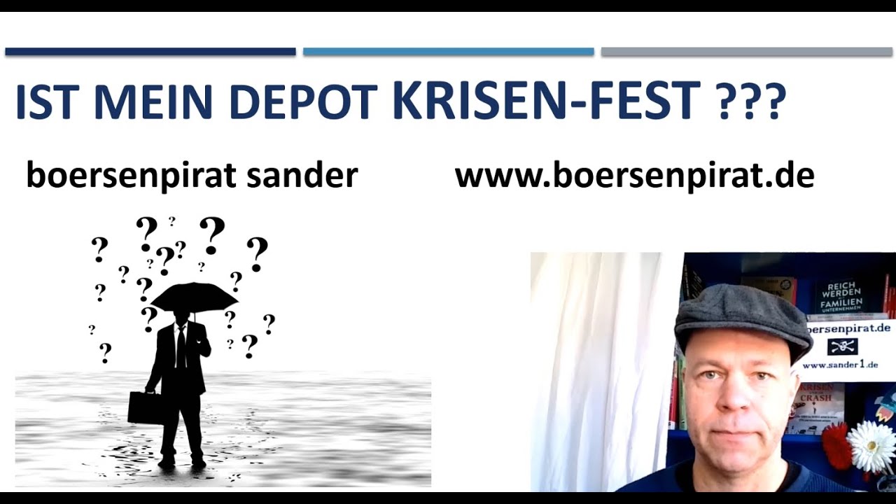 Boersenpirat Sander: Ist mein Depot krisenfest ?