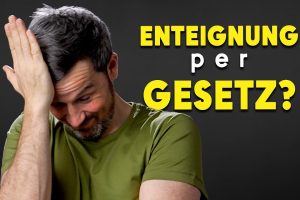 Lastenausgleich und Vermögensregister – werden wir alle enteignet?