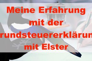 Grundsteuererklärung – Erfahrungen – Update