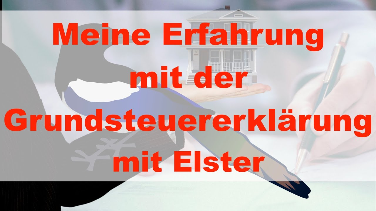 Grundsteuererklärung - Erfahr...