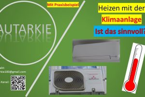 Heizen mit Klimaanlage – Ist das sinnvoll? – Ein Praxisbeispiel