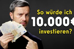 Wie investiert man 10.000 €?