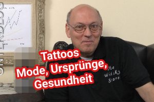 Tätowierungen – Ursprünge, Verbreitung, Gesundheit, Tattoo