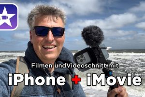 Komplettes Video nur mit iPhone und iMovie App filmen und schneiden im Urlaub