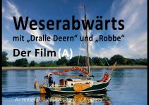 Weserabwärts mit Plattboden Dralle Deern 2023 – Der Film (A)