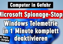 Windows Spionage Stopp in 1 Minute – Microsoft darf nicht mehr nach Hause telefonieren