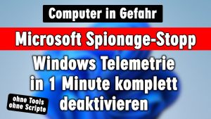 Windows Spionage Stopp in 1 M...