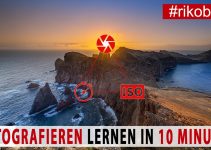 Fotografieren lernen in 10 Minuten – Grundlagen verstehen